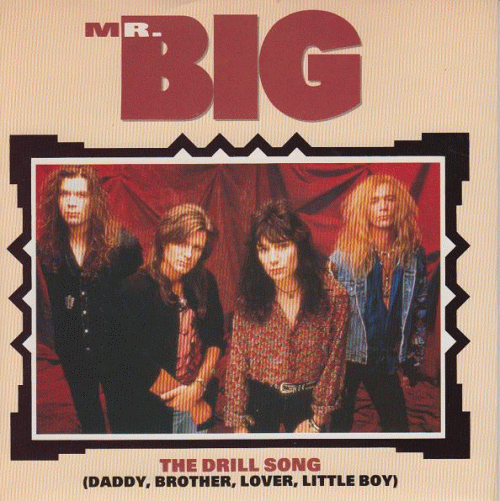 Mr. Big : The Drill Song (Daddy, Brother, Lover, Little Boy)